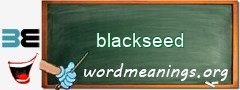 WordMeaning blackboard for blackseed